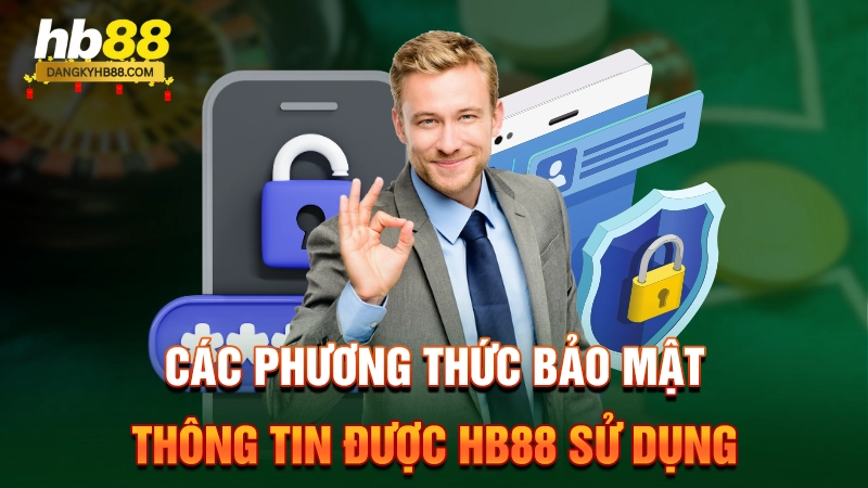 Các phương thức bảo mật thông tin được HB88 sử dụng